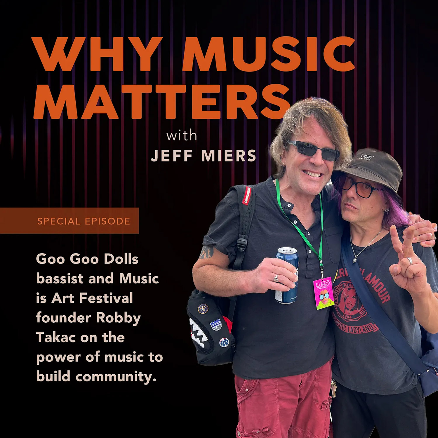 Why Music Matters with Jeff Miers SPECIAL EPISODE ep. 4: guest Robbie Takac of the Goo Goo Dolls